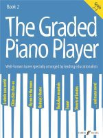 The Graded Piano Player: Grades 2-3